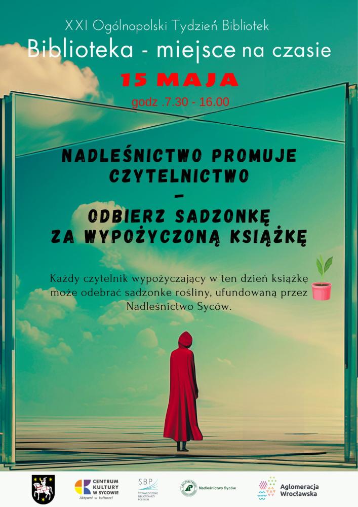 Plakat&#x20;Akcji&#x20;&#x22;Nadleśnictwo&#x20;promuje&#x20;czytelnictwo&#x20;–&#x20;odbierz&#x20;sadzonkę&#x20;za&#x20;wypożyczoną&#x20;książkę&#x22;&#x20;-&#x20;źródło&#x20;Biblioteka&#x20;Publiczna&#x20;w&#x20;Sycowie